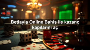 Read more about the article Betlayla Online Bahis ile kazanç kapılarını aç