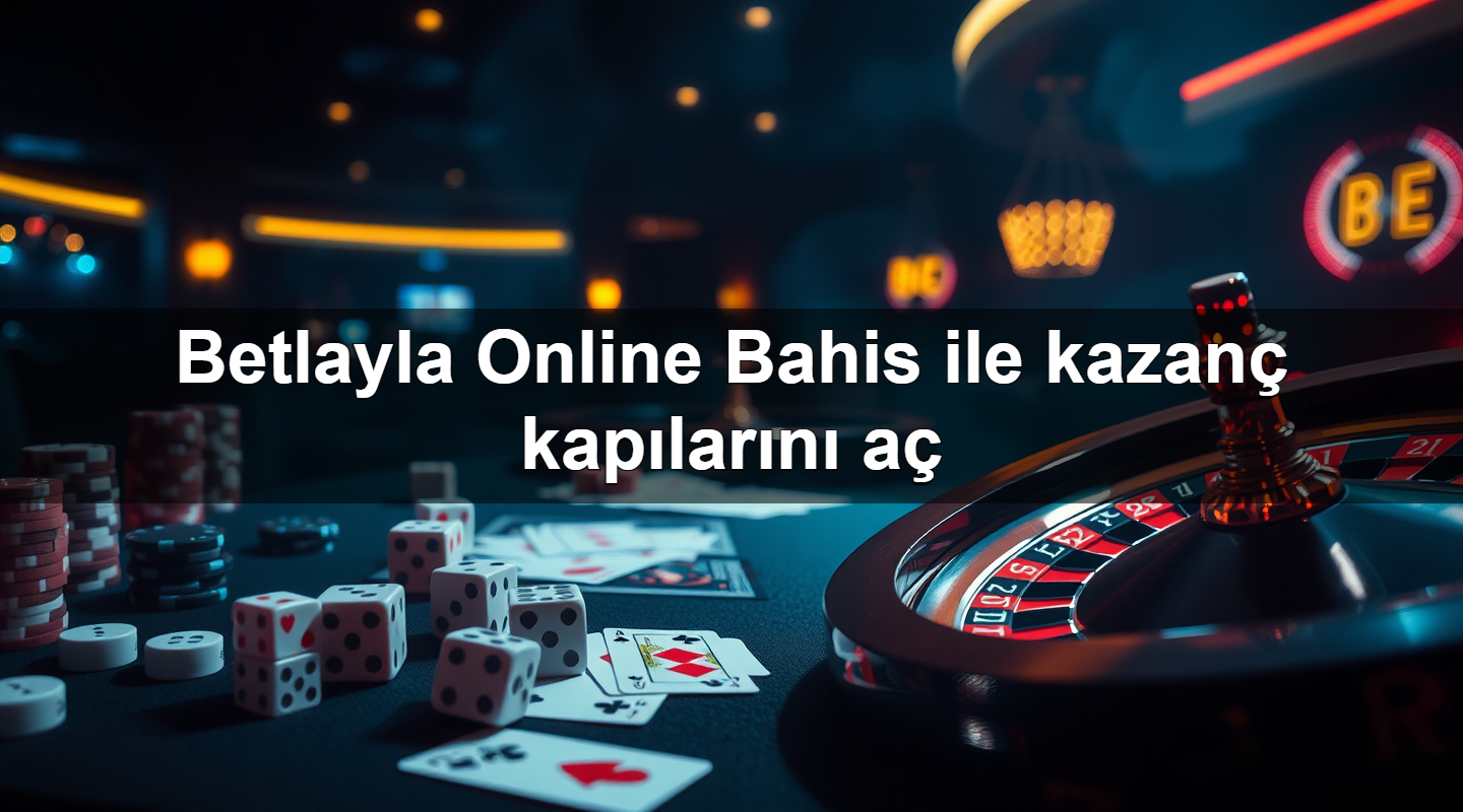 betlayla online bahis ile kazan kap lar n a 1779752252880